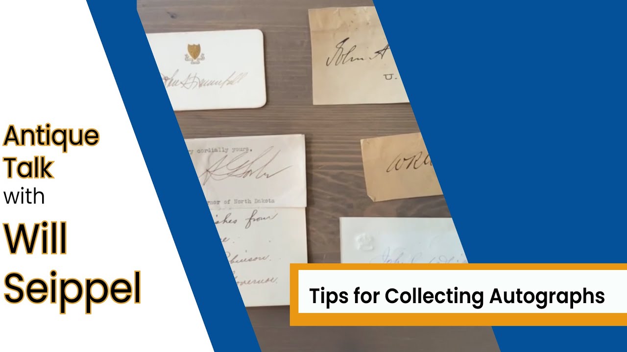 Antique Talk: Authenticating Historical Autographs - Will Seippel